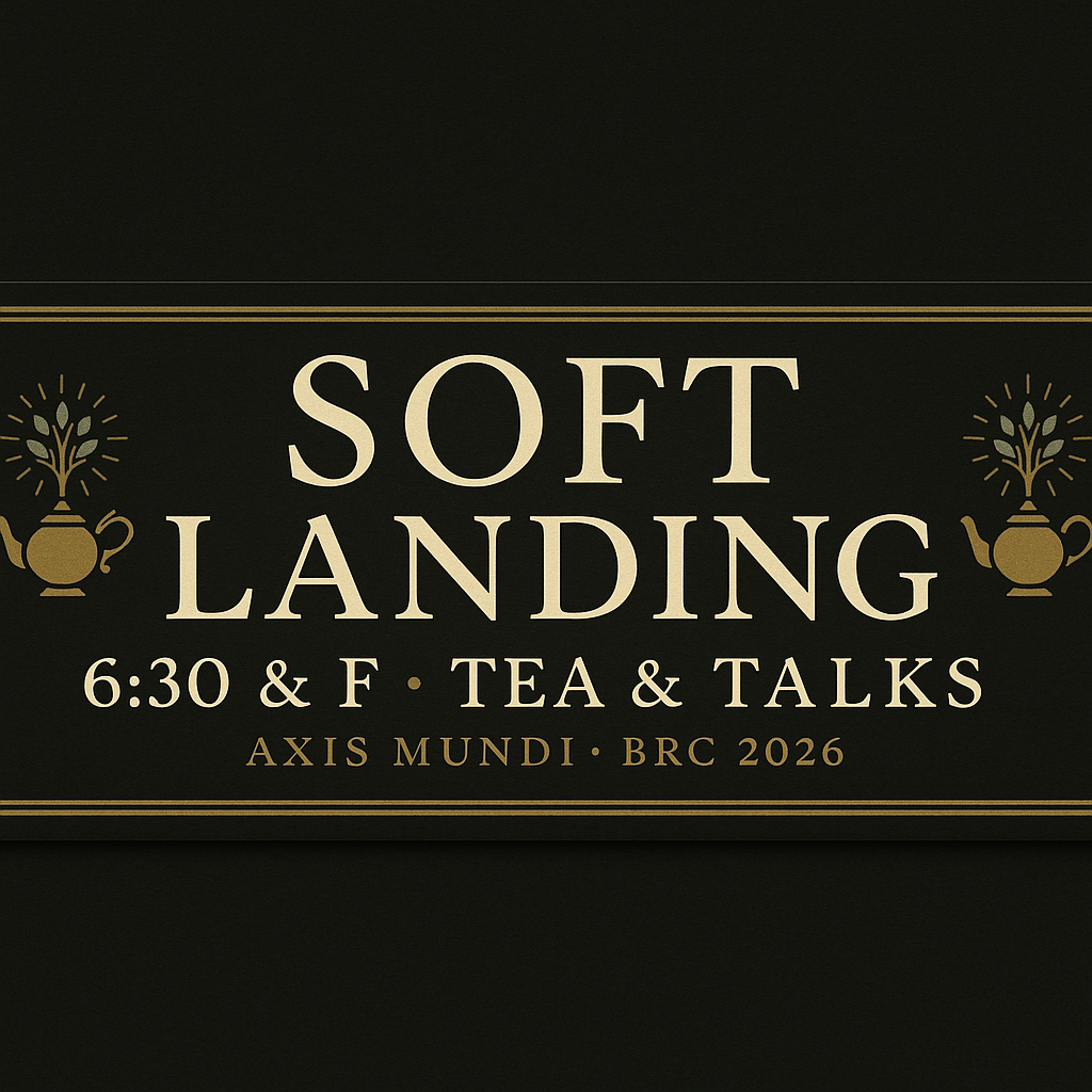 Letterpress-broadside-style bumper sticker. Matte black with antique gold double-rule border. Cream serif SOFT and italic gold LANDING wordmark, cream caps subline 6:30 & F · TEA & TALKS, tan smaller caps AXIS MUNDI · BRC 2026. Small cosmic-tree-from-teapot ornaments flanking.